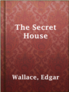 Cover image for The Secret House